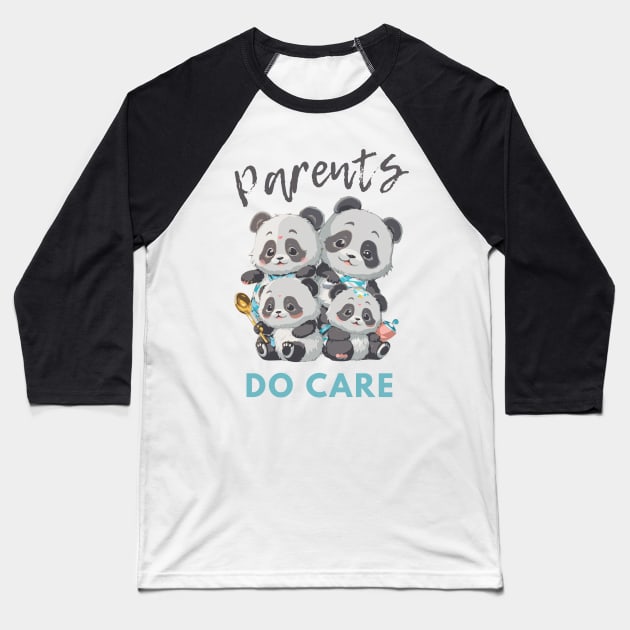 Parents Do Care Baseball T-Shirt by Mysooni